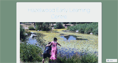 Desktop Screenshot of hazelwoodearlylearning.com
